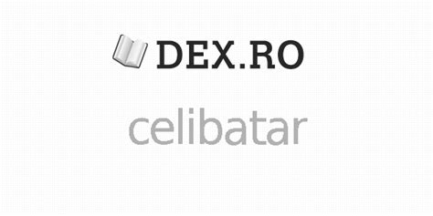 celibatar|celibatar DEX